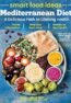 Smart Food Ideas - Mediterranean Diet Magazine